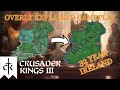 Crusader Kings 3 Overly Explained | Ireland Conquest in 30 Years