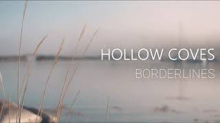 "BORDERLINES" | Hollow Coves | Sub español.
