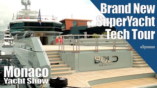 Tech Tour! - The Brand New SuperYacht Bold