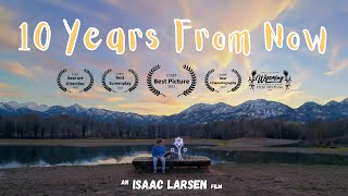 10 Years From Now | Award Winning Student Short Film