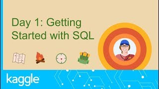 SQL Summer Camp: Getting started with SQL | Kaggle