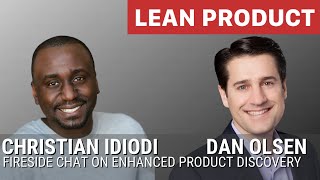 Fireside Chat with Christian Idiodi from SVPG on Enhanced Product Discovery at Lean Product Meetup
