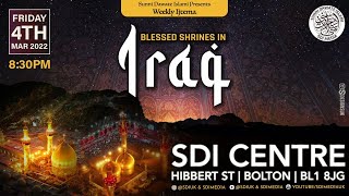 SDI UK Weekly Ijtema (Blessed Shrines In Iraq) - 04/03/22