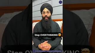 Stop OVERTHINKING 🤯 | ਫਾਲਤੂ ਸੋਚਣਾ ਬੰਦ ਕਰੋ | Motivational Clip | Bhai Harinder Singh | NKJ