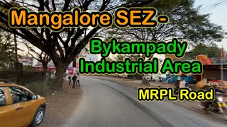 Mangalore SEZ to Baikampady #mangalore #mangaluru #kudla #baikampadyindustrial area