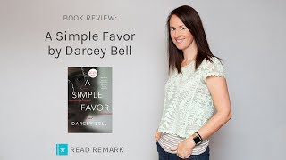 Book Review - A Simple Favor by Darcey Bell