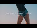 Lady Gaga - Perfect Illusion (Reloaded)