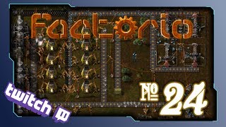 STREAM Factorio - 2014.05.06/24