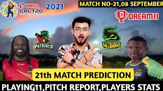 CPL2021-SNP VS JT 21ST MATCH PREDICTION, PLAYING11, DREAM11 TEAM, FANTASY TEAM, PITCH REPORT