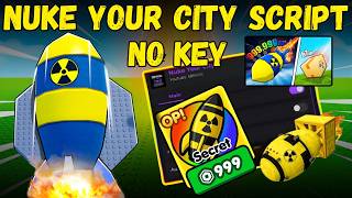 NEW Nuke Your City Script | Infinite Points, Auto Nuke, Fast Grind (2026)