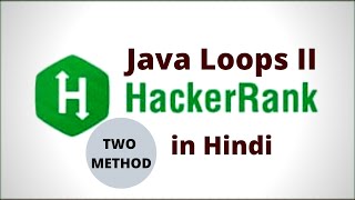 Hackerrank Java Loops II in hindi