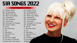 SIA Greatest Hits 2022🎄 SIA Best Songs New Playlist 2022- SIA Full Album 2022