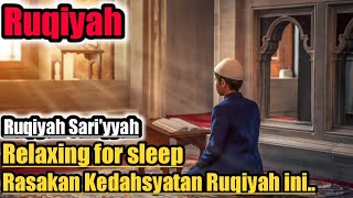Berani Rasakan Ayat Ruqyah ini‼️Rasakan Kedahsyatan nya ini ‼️Relaxing for sleep & Stres relief