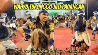 SENDRA TARI WTJ 🔥🔥🔥 WAHYU TURONGGO JATI Padangan Kembangsari Kandangan