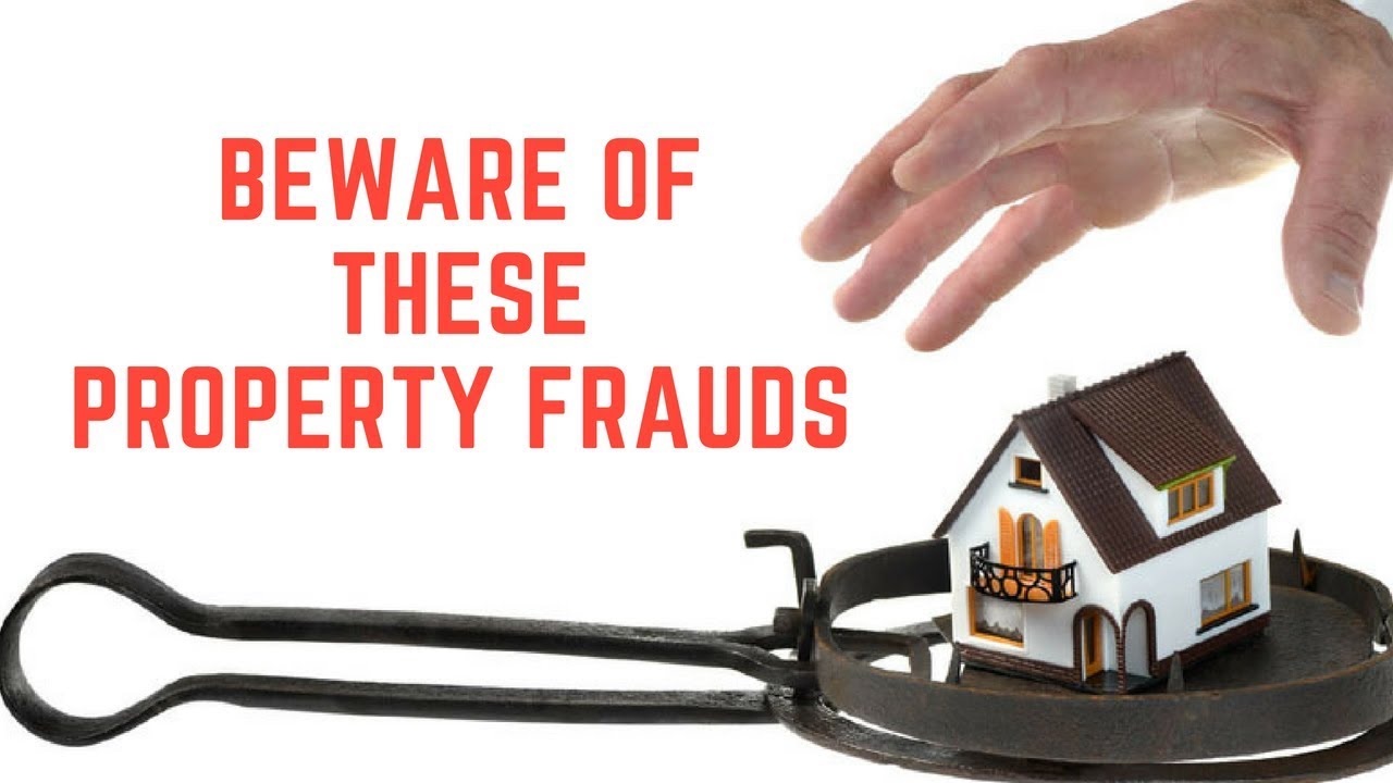 Beware Of These Property Fraud - YouTube