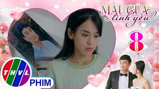 MÀU CỦA TÌNH YÊU - TẬP 8[3]: Cô Hồng đã hiểu nguyên nhân khiến cho Phan thù ghét phụ nữ