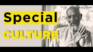 | Special Culture | Daaji Explains | Practical Approach | @Heartfulness