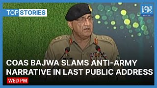 COAS Bajwa Slams Anti-Army Narrative In Last Public Address | Top Stories | Dawn News English