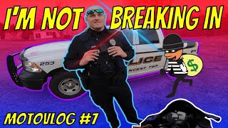 IM NOT BREAKING IN! (Motovlog #7)