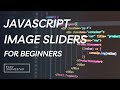 How to create a JavaScript Image Slider from Scratch