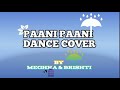 Pani pani Dance || Badsha|| Jacqueline Fernandez || Astha Gill