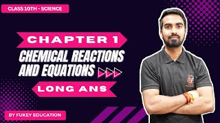 📚Class 10th Science Chapter 1: Chemical Reactions and Equations