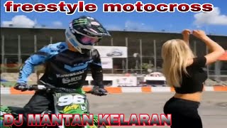 DJ MANTAN KELARAN slow bass, freestyle motocross TIKTOK viral dj2021(Kang Muhfidz)