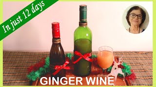 How to Make Delicious Ginger Wine for Christmas in 12 days /Also non-alcoholic wine / Easy recipe