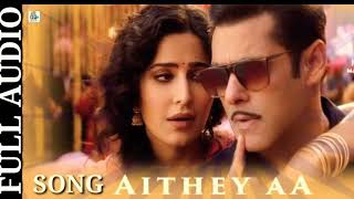 Aithey Aa Song (Full Audio) Song
