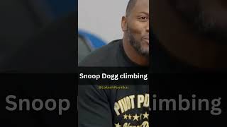 Snoop Dogg climbing