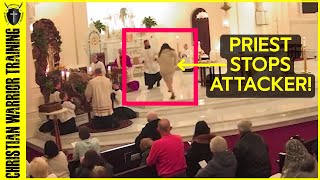 How a Priest Defended Himself Against an Attacker