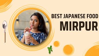 Best Japanese Food in Mirpur #mirpur #dhaka #japanesefood