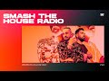 Smash The House Radio ep. 502