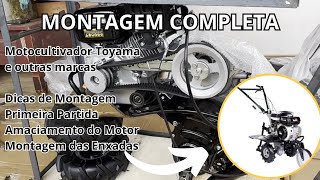 Montagem do Motocultivador Toyama e outras marcas. Bônus Montagem das Enxadas Rotativas.