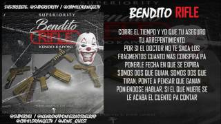 KENDO KAPONI - BENDITO RIFLE (LETRA)  (PROD BY SUPER YEI \u0026 JONE QUEST)