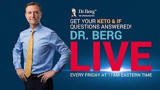 The Dr. Berg Show LIVE - May 10, 2024