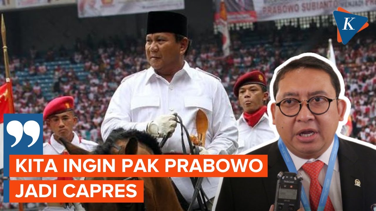 Fadli Zon Tegaskan Porsi Prabowo Saat Ini Adalah Capres, Bukan Cawapres ...