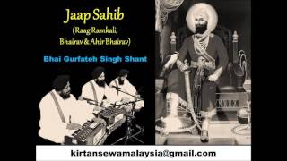 Bhai Gurfateh Singh Shant - Jaap Sahib in Raag Ramkali, Bhairav and Ahir Bhairav