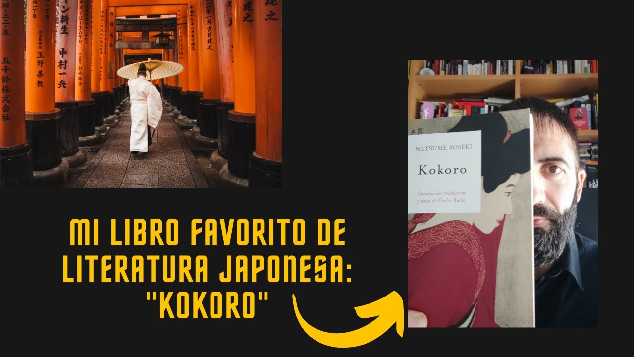 Mi Libro De Literatura Japonesa Favorito: "Kokoro", De Soseki. (breve ...