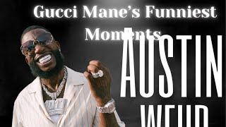 Gucci Mane Funniest Moments