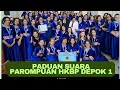 PADUAN SUARA PAROMPUAN HKBP DEPOK 1: UNANG HO MANGAPIAN