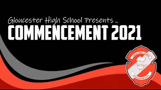 Gloucester High School - 2021 Virtual Commencement