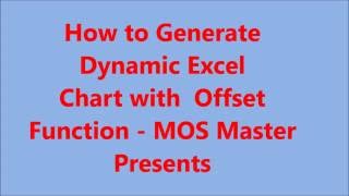 Dynamic Excel Chart with Offset Function - MOS master presents