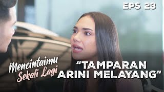 Arini Langsung Menampar Doni Dengan Keras - MENCINTAIMU SEKALI LAGI | Eps 23 Part 3