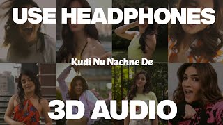#KudiNuNachneDe Kudi Nu Nachne De (3D AUDIO) - Angrezi Medium || Virtual Audio || 3D Song
