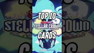 Top 10 Stellar Crown Pokemon Cards - Unleash the Power Within! #terapokemon  #pokenews #tradingcards