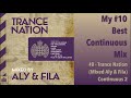 Aly & Fila - Trance Nation (Mixed Aly & Fila) - My #10 Best Continuous Mix - Number 8