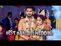 Best Bengali Wedding Video