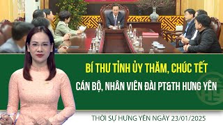 Thời sự Hưng Yên thứ Năm ngày 23/01/2025