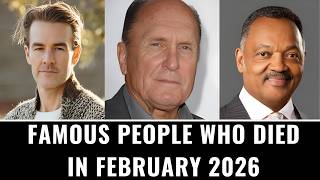 Famous People Who Died in February 2026